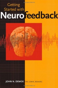 Getting Started with Neurofeedback Getting Started with Neurofeedback