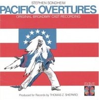 Pacific Overtures (1976 Original Broadway Cast) Pacific Overtures (1976 Original Broadway Cast)