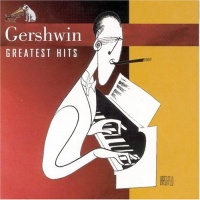 Gershwin Greatest Hits Gershwin Greatest Hits