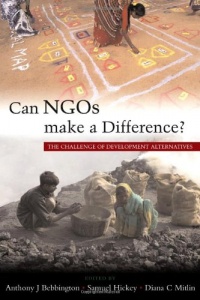 Can NGOs Make a Difference?: The Challenge of Development Alternatives Can NGOs Make a Difference?: The Challenge of Development Alternatives