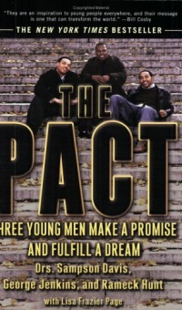 The Pact: Three Young Men Make a Promise and Fulfill a Dream The Pact: Three Young Men Make a Promise and Fulfill a Dream