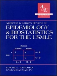 Appleton and Lange's Review of Epidemiology and Biostatistics for the USMLE Appleton and Lange's Review of Epidemiology and Biostatistics for the USMLE
