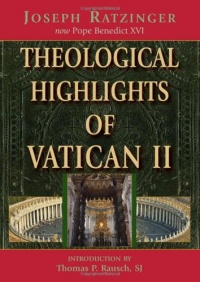 Theological Highlights of Vatican II Theological Highlights of Vatican II
