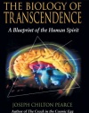 The Biology of Transcendence: A Blueprint of the Human Spirit