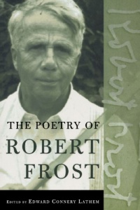 The Poetry of Robert Frost: The Collected Poems The Poetry of Robert Frost: The Collected Poems