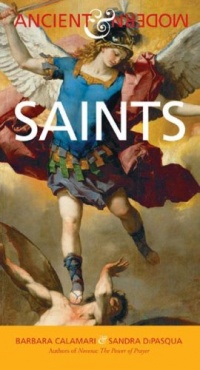 Saints: Ancient & Modern Saints: Ancient & Modern