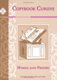Latin Copybook Cursive: Hymns & Prayers (Latin Edition) Latin Copybook Cursive: Hymns & Prayers (Latin Edition)