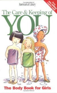 The Care and Keeping of You (American Girl) (American Girl Library) The Care and Keeping of You (American Girl) (American Girl Library)
