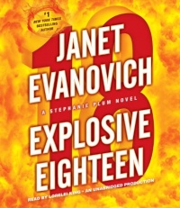 Explosive Eighteen: A Stephanie Plum Novel (Stephanie Plum Novels) Explosive Eighteen: A Stephanie Plum Novel (Stephanie Plum Novels)