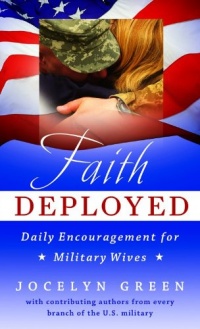 Faith Deployed: Daily Encouragement for Military Wives Faith Deployed: Daily Encouragement for Military Wives