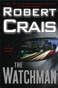 The Watchman: A Joe Pike Novel The Watchman: A Joe Pike Novel