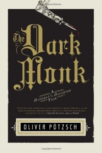 The Dark Monk: A Hangman's Daughter Tale (US Edition) The Dark Monk: A Hangman's Daughter Tale (US Edition)