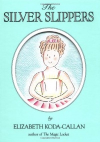 The Silver Slippers (Magic Charm Book) The Silver Slippers (Magic Charm Book)