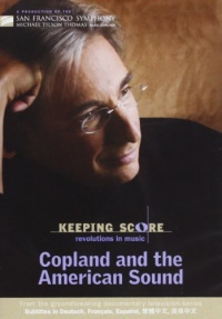 Keeping Score: Copland and the American Sound Keeping Score: Copland and the American Sound