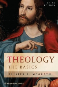 Theology: The Basics Theology: The Basics