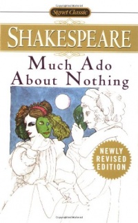 Much Ado About Nothing (Signet Classics) Much Ado About Nothing (Signet Classics)