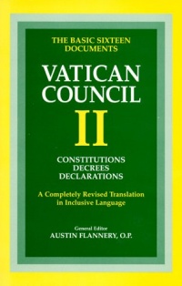 Vatican Council II: Constitutions, Decrees, Declarations (Vatican Council II) (Vatican Council II)