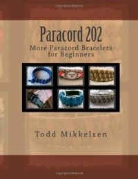 Paracord 202: More Paracord Bracelets for Beginners Paracord 202: More Paracord Bracelets for Beginners
