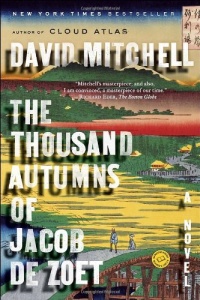 The Thousand Autumns of Jacob de Zoet: A Novel The Thousand Autumns of Jacob de Zoet: A Novel