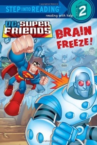 Brain Freeze! (DC Super Friends) (Step into Reading) Brain Freeze! (DC Super Friends) (Step into Reading)
