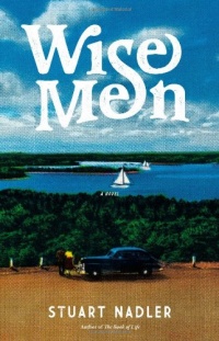 Wise Men: A Novel Wise Men: A Novel
