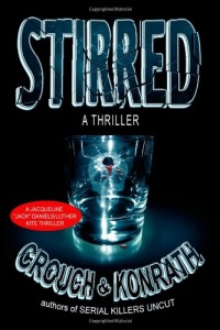 Stirred (Jacqueline Jack Daniels/Luther Kite Thriller)