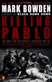 Killing Pablo: The Hunt for the World's Greatest Outlaw Killing Pablo: The Hunt for the World's Greatest Outlaw