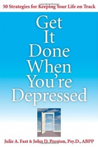 Get It Done When You're Depressed Get It Done When You're Depressed