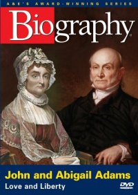 John and Abigail Adams: Love and Liberty (A&E Biography) John and Abigail Adams: Love and Liberty (A&E Biography)