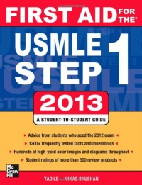 First Aid for the USMLE Step 1 2013 (First Aid USMLE) First Aid for the USMLE Step 1 2013 (First Aid USMLE)