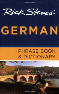 Rick Steves' German Phrase Book and Dictionary Rick Steves' German Phrase Book and Dictionary