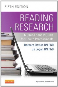Reading Research: A User-Friendly Guide for Health Professionals, 5e Reading Research: A User-Friendly Guide for Health Professionals, 5e