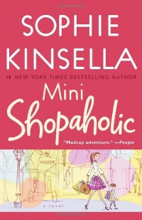 Mini Shopaholic: A Novel (Shopaholic Series) Mini Shopaholic: A Novel (Shopaholic Series)
