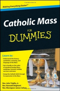 Catholic Mass For Dummies Catholic Mass For Dummies