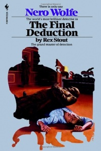 The Final Deduction (Nero Wolfe Mysteries) The Final Deduction (Nero Wolfe Mysteries)