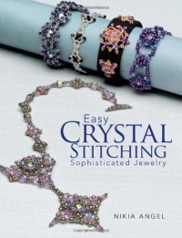 Easy Crystal Stitching, Sophisticated Jewelry Easy Crystal Stitching, Sophisticated Jewelry