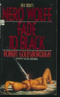 Fade to Black (A Nero Wolfe Mystery) Fade to Black (A Nero Wolfe Mystery)