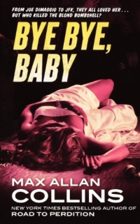 Bye Bye, Baby (Memoirs of Nathan Heller) Bye Bye, Baby (Memoirs of Nathan Heller)