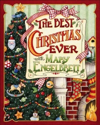 The Best Christmas Ever With Mary Engelbreit The Best Christmas Ever With Mary Engelbreit