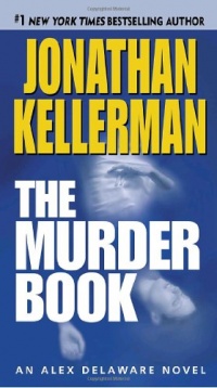 The Murder Book (Alex Delaware, No. 16) The Murder Book (Alex Delaware, No. 16)