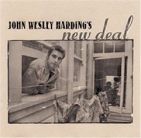 John Wesley Harding's New Deal: The New Edition John Wesley Harding's New Deal: The New Edition