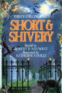 Short & Shivery: Thirty Chilling Tales Short & Shivery: Thirty Chilling Tales