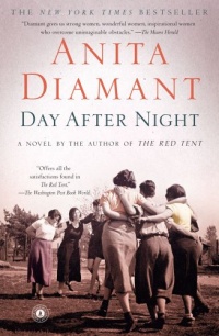 Day After Night: A Novel Day After Night: A Novel