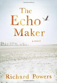The Echo Maker: A Novel The Echo Maker: A Novel
