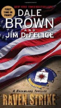 Raven Strike: A Dreamland Thriller Raven Strike: A Dreamland Thriller