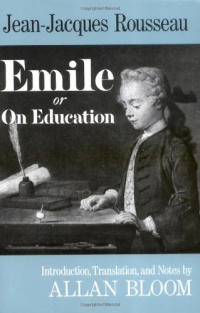 Emile: Or, On Education Emile: Or, On Education