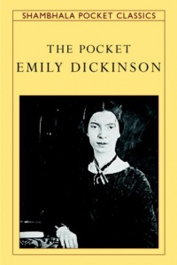 The Pocket Emily Dickinson (Shambhala Pocket Classics) The Pocket Emily Dickinson (Shambhala Pocket Classics)