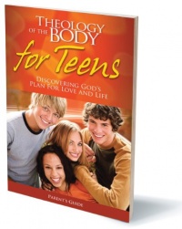 Theology of the Body for Teens Parents Guide Theology of the Body for Teens Parents Guide