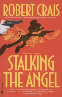 Stalking the Angel (Elvis Cole, Book 2) Stalking the Angel (Elvis Cole, Book 2)