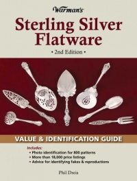Warman's Sterling Silver Flatware: Value & Identification Guide Warman's Sterling Silver Flatware: Value & Identification Guide